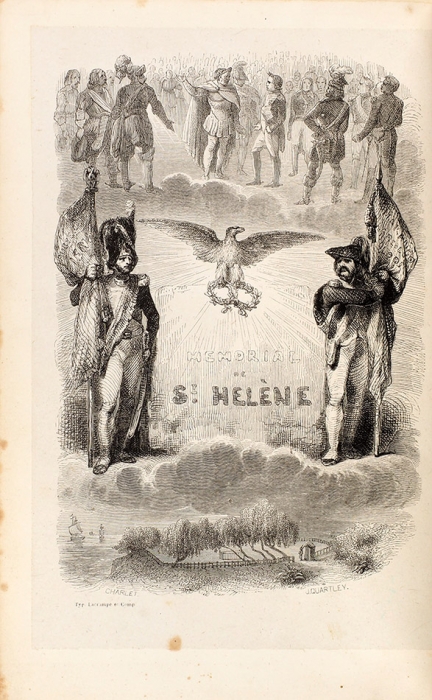 Лас Каз, Э. де. Мемориал Святой Елены / ил. Charlet. [Mémorial de Sainte-Hélène. На фр. яз.]. Т. 1-2. Париж, 1842.