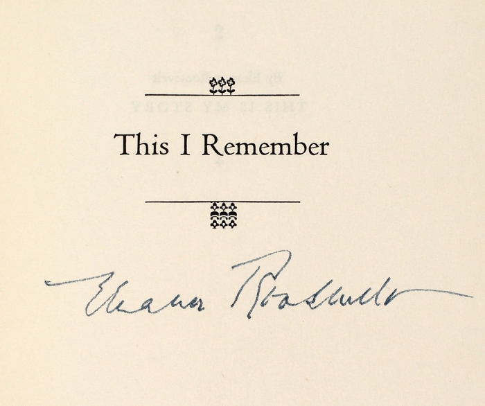 Рузвельт, Э. [автограф] Это я помню. [На англ. яз.]. Нью-Йорк: Харпер и братья, 1949.