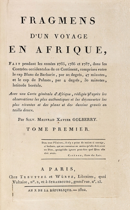 Голберри, С.М.К. Сцены из одного путешествия по Африке, совершенного в 1785, 1786 и 1787 годах... [Fragmens d’un voyage en Afrique. На фр. яз.]. В 2 т. Т. 1-2. Париж, 1802.