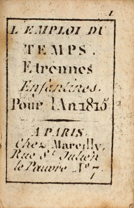 [Миниатюрное издание 3x2 см] Детский месяцеслов на 1815 год. [L’emploi de temps. Etrennes enfentines pour l’ann 1815. На фр. яз.]. Париж, 1814.